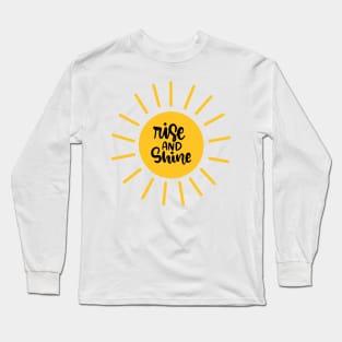 Rise and Shine Long Sleeve T-Shirt